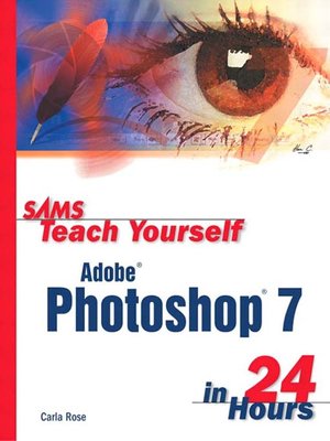 cover image of Sams Teach Yourself Adobe&#174; Photoshop&#174; 7 in 24 Hours